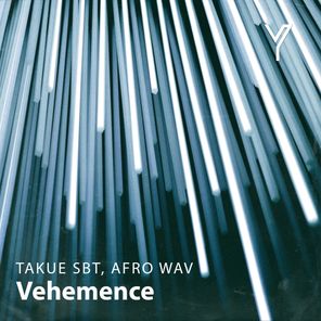 Afro Wav, Takue SBT – Vehemence