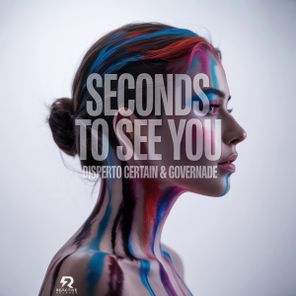 Disperto Certain, GOVERNADE – seconds to see  you