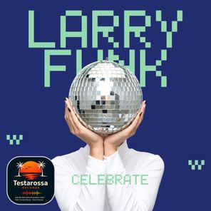Larry Funk – Celebrate