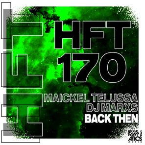 Maickel Telussa, Dj Marxs – Back Then