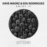 Dave Maorz, Edu Rodriguez (Esp) - Enjoy It 3 Dave Maorz, Edu Rodriguez (Esp) – Enjoy It