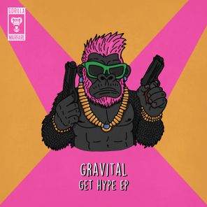 Gravital – Get Hype EP