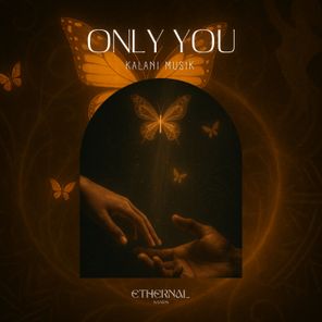 Kalani, Ethernal Sands – Only You