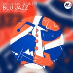 Della Sol Quintet – Blu Jazz
