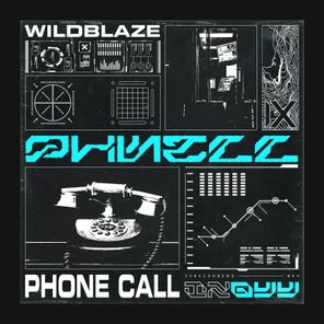 Wildblaze - Phone Call 1 Wildblaze – Phone Call