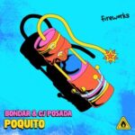 Bondar, CJ Posada - Poquito 3 Bondar, CJ Posada – Poquito