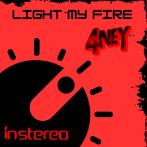 4NEY, FRASER – Light My Fire