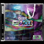 Dixie – Miracle