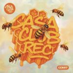 Casa Club Rec., 2raw4u – La Miel