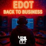 EDOT – Back To Business EP