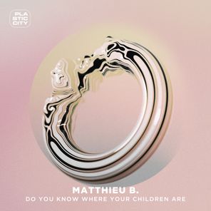 Jor-G, Matthieu B. – Do You Know Where Your Children Are