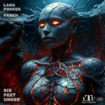 Lana Forrer, PASCH – Six Feet Under