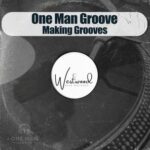 One Man Groove – Making Grooves