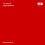 Last Nubian – Ring the Alarm