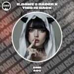 R.Dawe, BÁDER x – This Is Back
