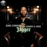 King Coward, Quekey – Jagger