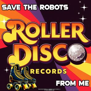 Save The Robots – From Me