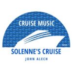 John Alech – Solenne’s Cruise