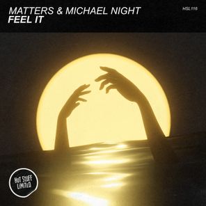 Matters, Michael Night – Feel It
