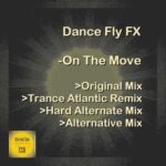 Dance Fly FX, Trance Atlantic – On The Move