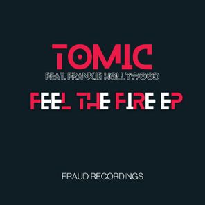Tomic, Frankie Hollywood – Feel the Fire