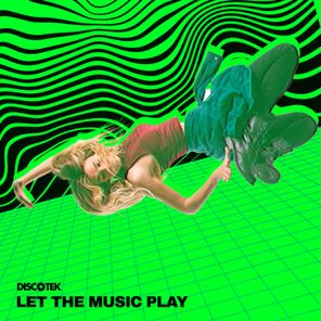 Discotek - Let The Music Play 1 Discotek – Let The Music Play