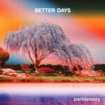 parkbreezy – Hold Me Close