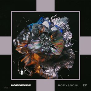 Hoodèvibe – Body & Soul