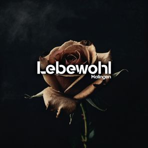 Malingen – Lebewohl