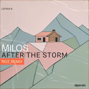 Milos, NoT – After The Storm