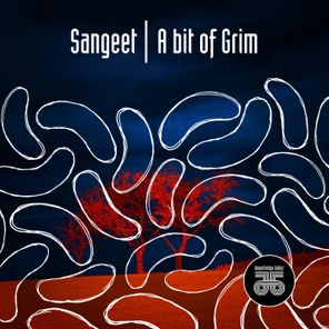 Sangeet – A Bit of Grim