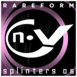 RareForm – Splinters 06