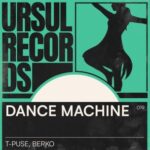 T-Puse, Berko – Dance Machine