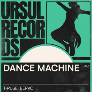 T-Puse, Berko – Dance Machine