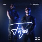 HD, DJ Vasco – Fuga