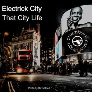 Electrick City – That City Life