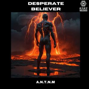 A.N.T.N.M – Desperate Believer