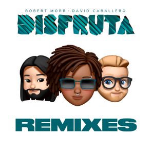 David Caballero, Robert Morr – Disfruta