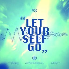 Fog – Let Yourself Go