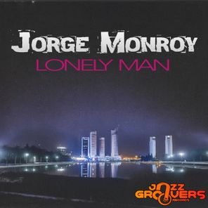 Jorge Monroy – Lonely Man