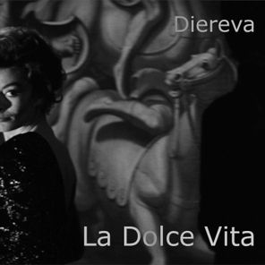 Diereva – La Dolce Vita