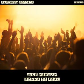 Mike Newman – Gonna Be Real