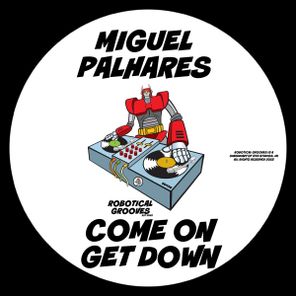 Miguel Palhares – Come On Get Down