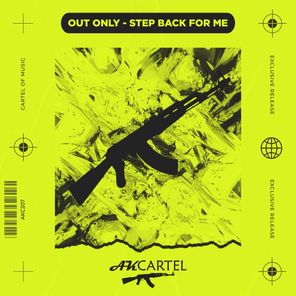 Out Only – Step Back for Me