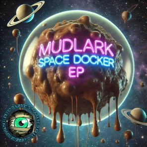 Mudlark – Space Docker EP