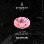 Fede Digiacomo – Cutter / Deeper Search