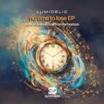 Lumidelic – No Time to Lose