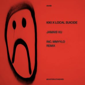 Kiki, Local Suicide – Jamais Vu