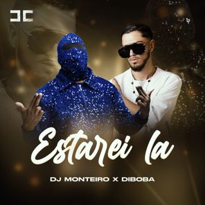 DJ Monteiro, Diboba – ESTAREI LA