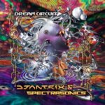 Djantrix, Spectra Sonics – Dream Circuit
